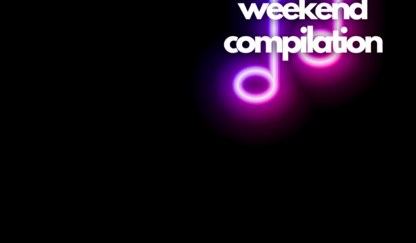 Weekend Compilation